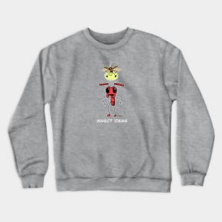 An Insect AHA moment! Crewneck Sweatshirt